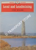 Book cover of Lead and Leadmining by WILLIES, Lynn